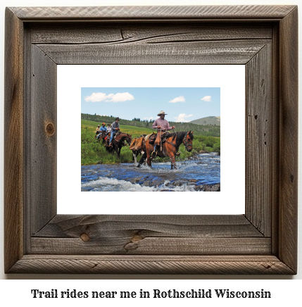 trail rides near me in Rothschild, Wisconsin